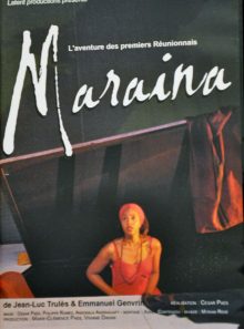 Maraina, l'aventure des premiers réunionnais