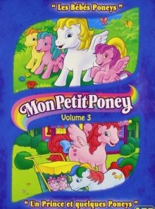 Mon petit poney - vol. 3 : les bébés poneys + un prince et quelques poneys - pack
