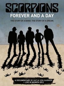 Scorpions : forever and a day + live in munich 2012
