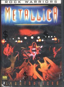 Metallica : rock warriors, unauthorized edition