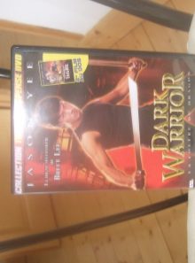 Dark warrior + l'empreinte du tigre