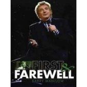 Barry manilow - first & farewell (tour 1974 and 2004)