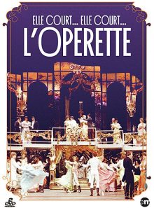 Elle court... elle court... l'opérette