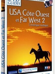 Usa côte ouest et far west 2 - l'amérique mythique