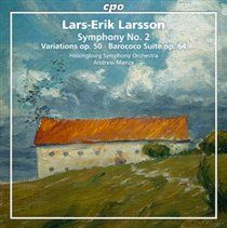 Larsson:orchestral works vol. 2 [helsingborg symphony orchestra, andrew manze] [cpo: 777672-2]
