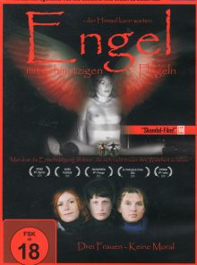 Engel mit schmutzigen flügeln -  angels with dirty wings
