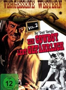 Ein cowboy lebt gefährlich - vergessene west... [import allemand] (import)