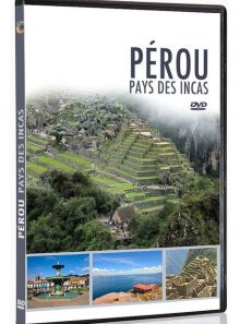 Pérou : pays des incas