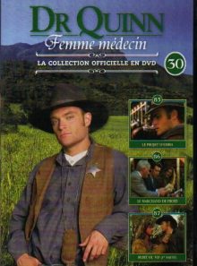 Dr quinn femme medecin - la collection officielle en dvd - n°30 episodes: 85,86,87