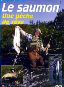Le saumon - une pêche de rêve