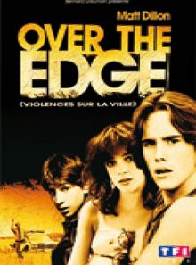 Over the edge (violences sur la ville)