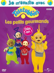 Je m'éveille avec teletubbies - les petits gourmands