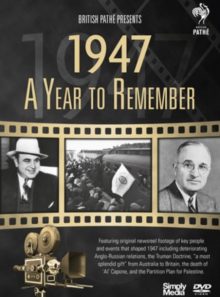 Year to remember 1947 a