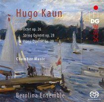 Hugo kaun: octet op. 26, string quintet op. 28: piano quinte