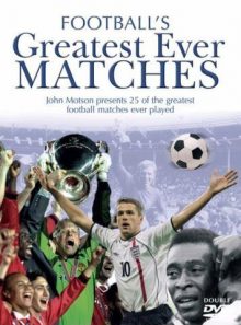 Football's greatest ever matches