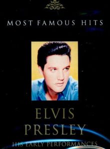 Most famous hits of elvis presley his early performances