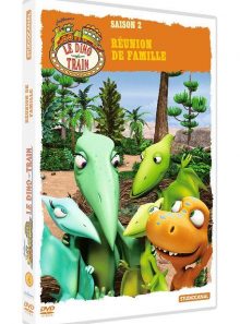 Le dino train - saison 2 - 4 - réunion de famille