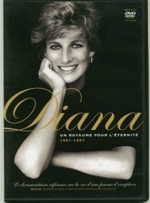 Diana, un royaume pour l'éternité 1961-1997