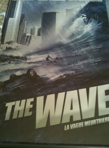 The wave - la vague meurtrière