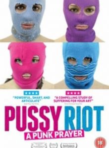Pussy riot - a punk prayer