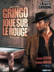 Gringo, joue sur le rouge