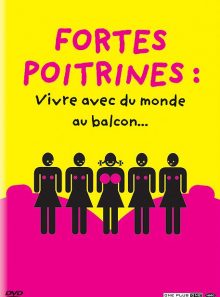 Fortes poitrines : vivre avec du monde au balcon...