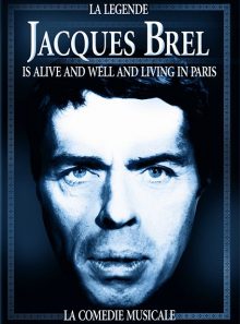 Jacques brel is alive and well and living in paris