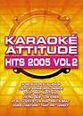 Karaoke attitued hits 2005 vol 2