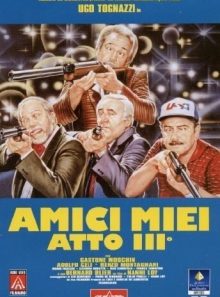 Amici miei - atto iii