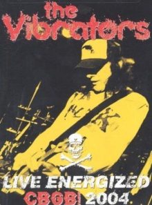 The vibrators : live energized (cbgb 2004)