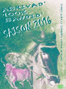 Abrivade 100% bandide - saison 2016