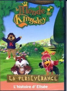 Le monde de kingsley la persévérance