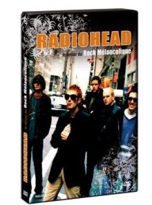 Radiohead : le retour du rock mélancolique (la biographie)