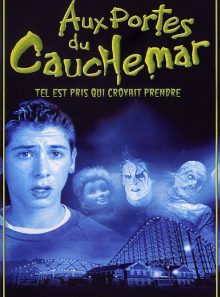 Aux portes du cauchemar - tel est pris qui croyait prendre