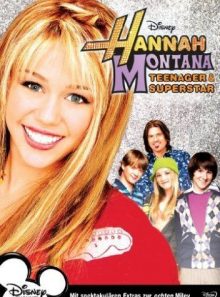 Hannah montana - teenager und superstar !