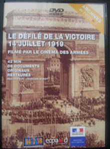 Le défilé de la victoire 14 juillet 1919 filmé par le cinéma des armées
