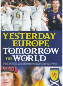 Yesterday europe tomorrow the world