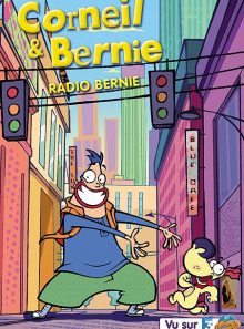 Corneil & bernie - vol. 4 : radio bernie