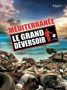 Méditerranée : le grand déversoir