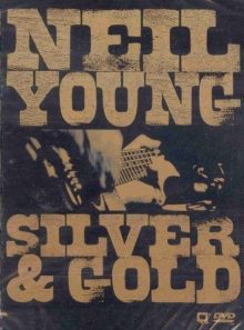 Neil young : silver & gold