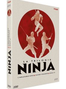 La trilogie ninja : l'implacable ninja + ultime violence + ninja iii