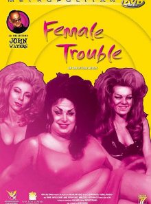 Female trouble