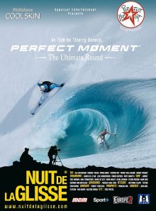 La nuit de la glisse 2006 - perfect moment, the ultimate round
