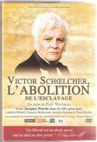 Victor schoelcher - l'abolition de l'esclavage