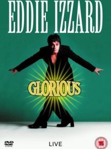 Eddie izzard: glorious