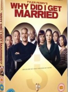 Tyler perry's why did i get married? [dvd]