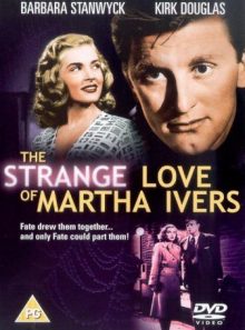 The strange love of martha ivers (l'emprise du crime)