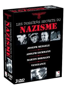 Les dossiers secrets du nazisme : joseph mengele + adolph eichmann + martin bormann + vengeance