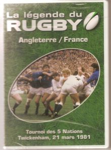 La legende du rugby n° 8 angleterre france 21/03/81