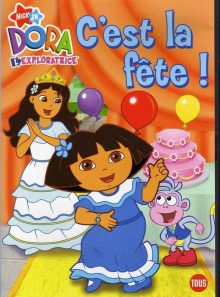 Dora l'exploratrice - vol. 15 : c'est la fête - edition belge